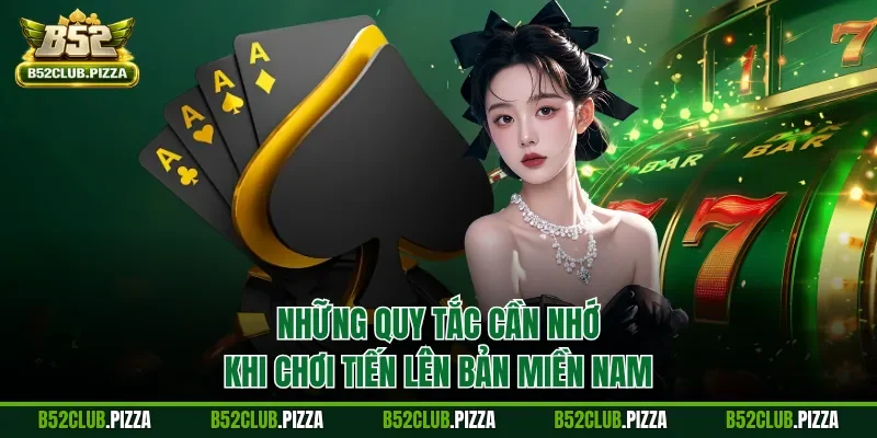 Những quy tắc cần nhớ khi chơi Tiến lên bản miền Nam